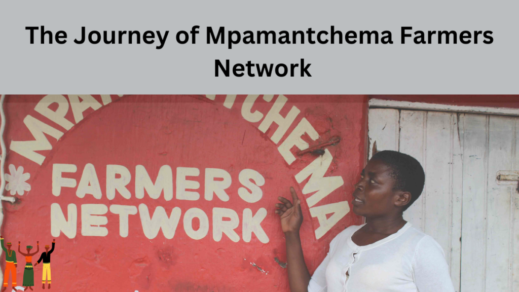 Empowering Farming Communities: The Journey of Mpamantchema Farmers Network