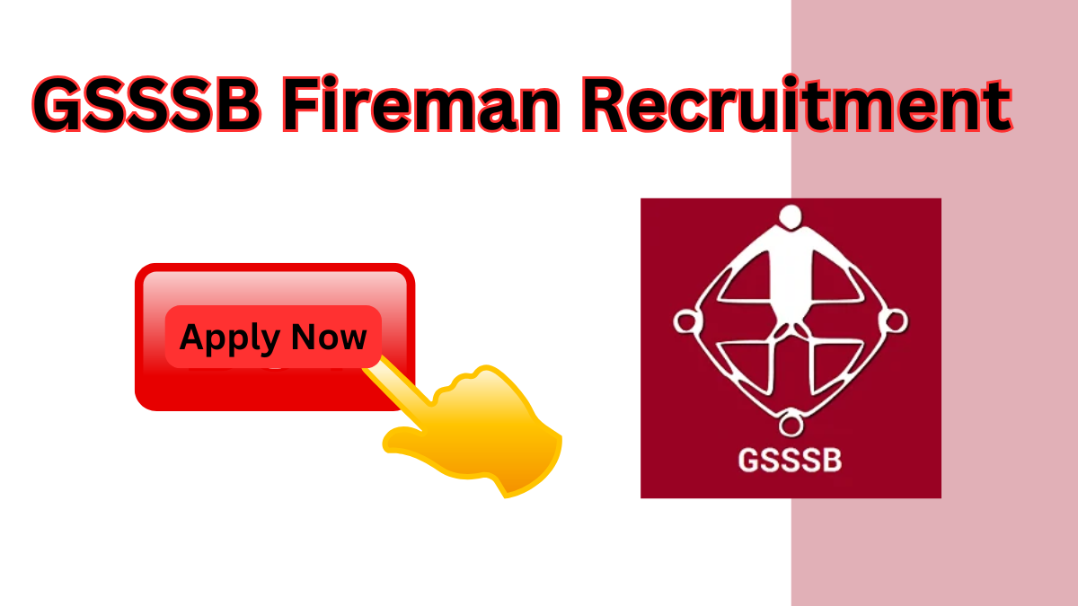 GSSSB Fireman Recruitment 2025: Complete Guide to Exam, Call Letter, and Selection Process