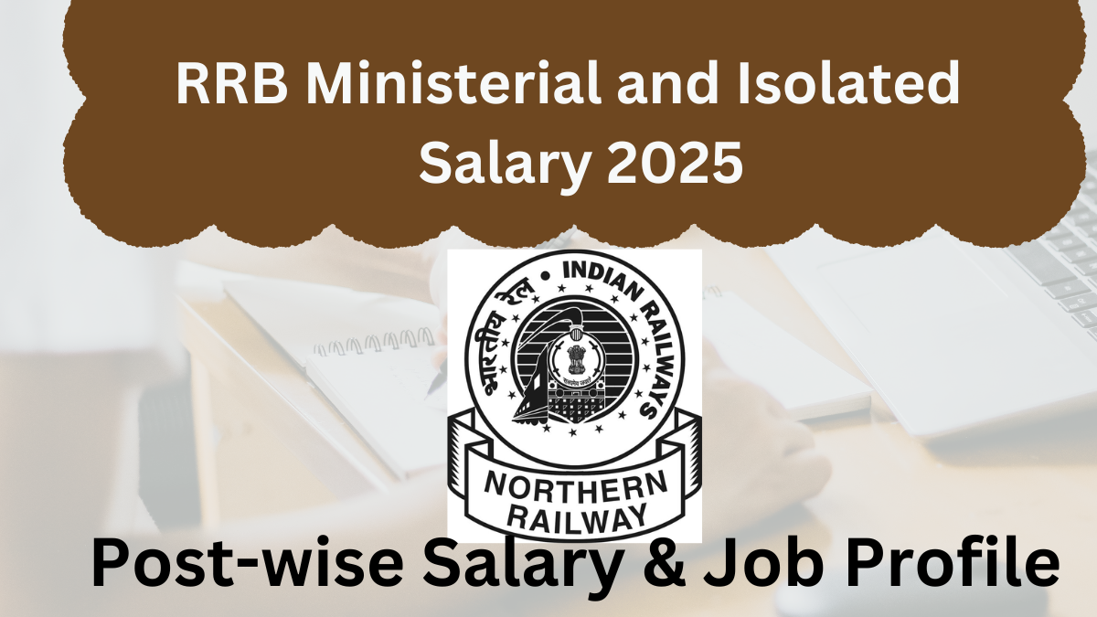 RRB Ministerial and Isolated Categories Salary