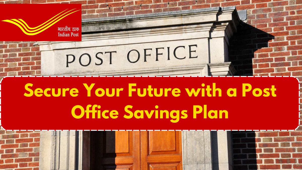 Secure Your Future with a Post Office Savings Plan – Unlock Incredible Benefits