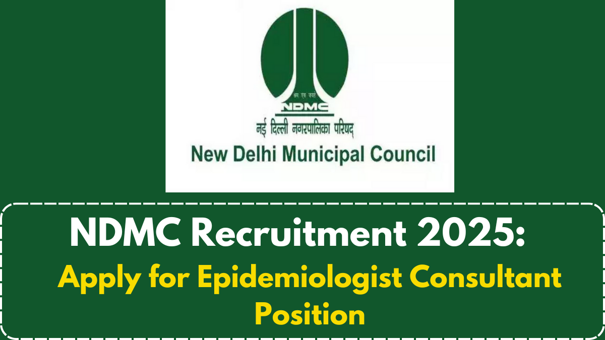 NDMC Recruitment 2025: Apply for Epidemiologist Consultant Position