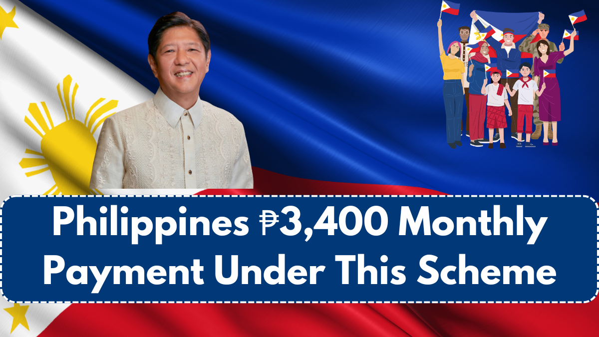 Philippines ₱3,400 Monthly Payment Under This Scheme – Check Eligibility & How to Claim