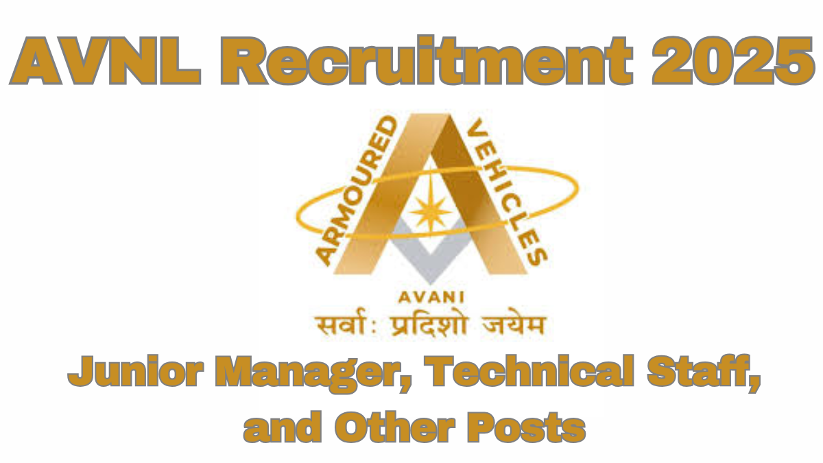 AVNL Recruitment 2025: