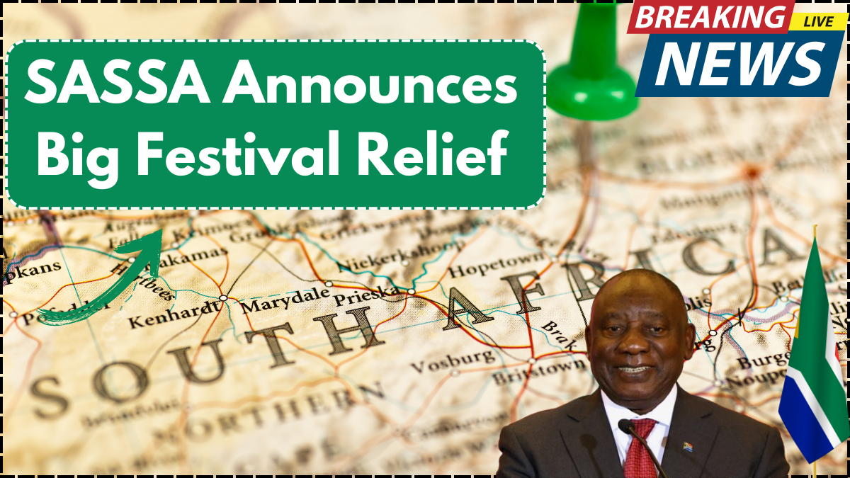 SASSA Announces Big Festival Relief: Early Payments & New Grants Explained