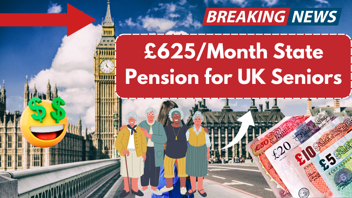 £625/Month State Pension for UK Seniors – Is It Coming? Fact Check & Updates